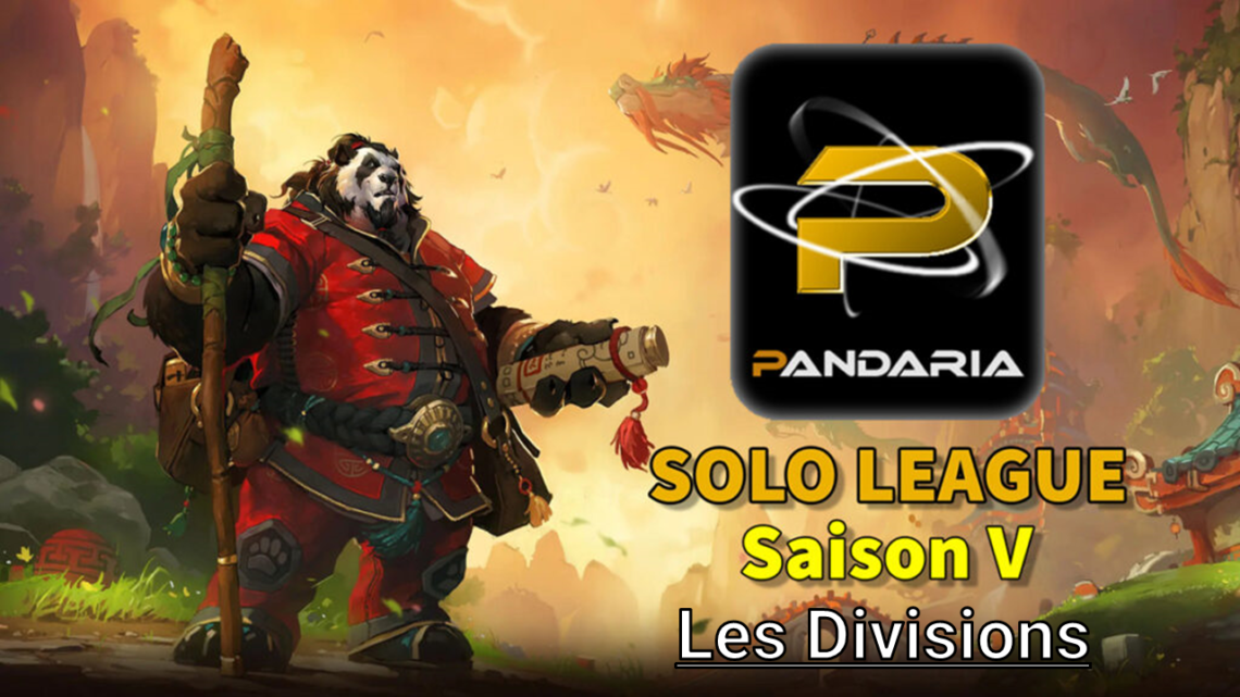 Annonce des Divisions de la Pandaria Saison 5